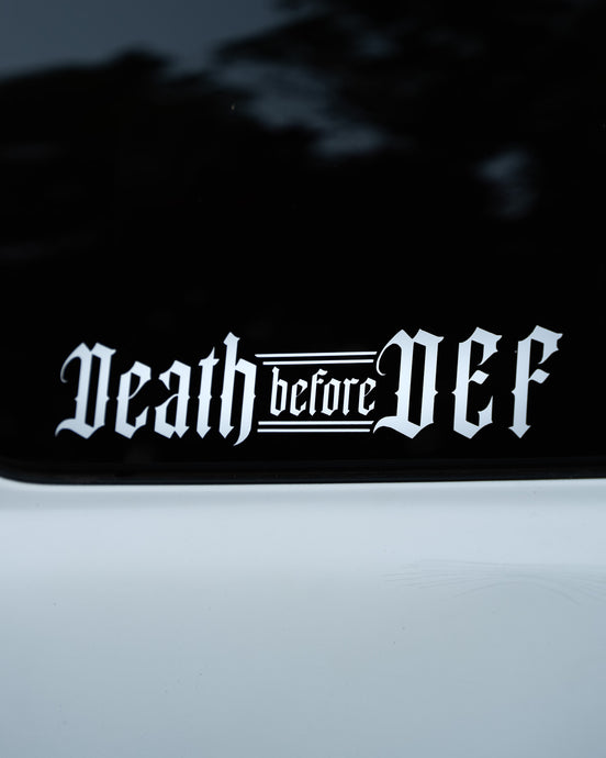 DEATH before DEF : DECAL