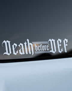 DEATH before DEF : DECAL