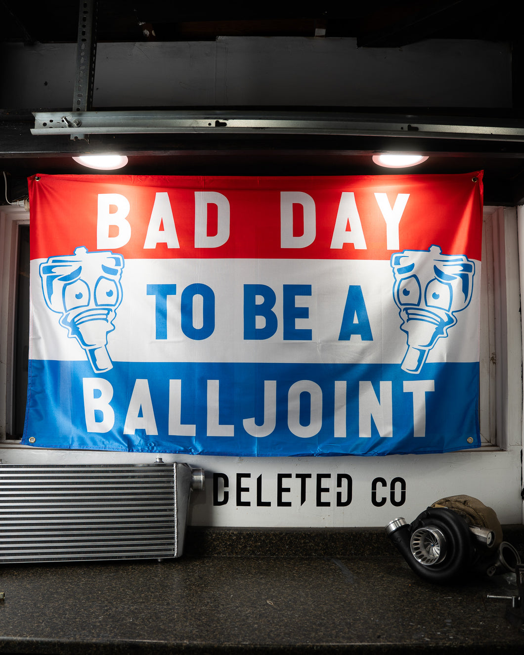 BAD DAY to be a BALLJOINT : SHOP FLAG : 3'X 5'