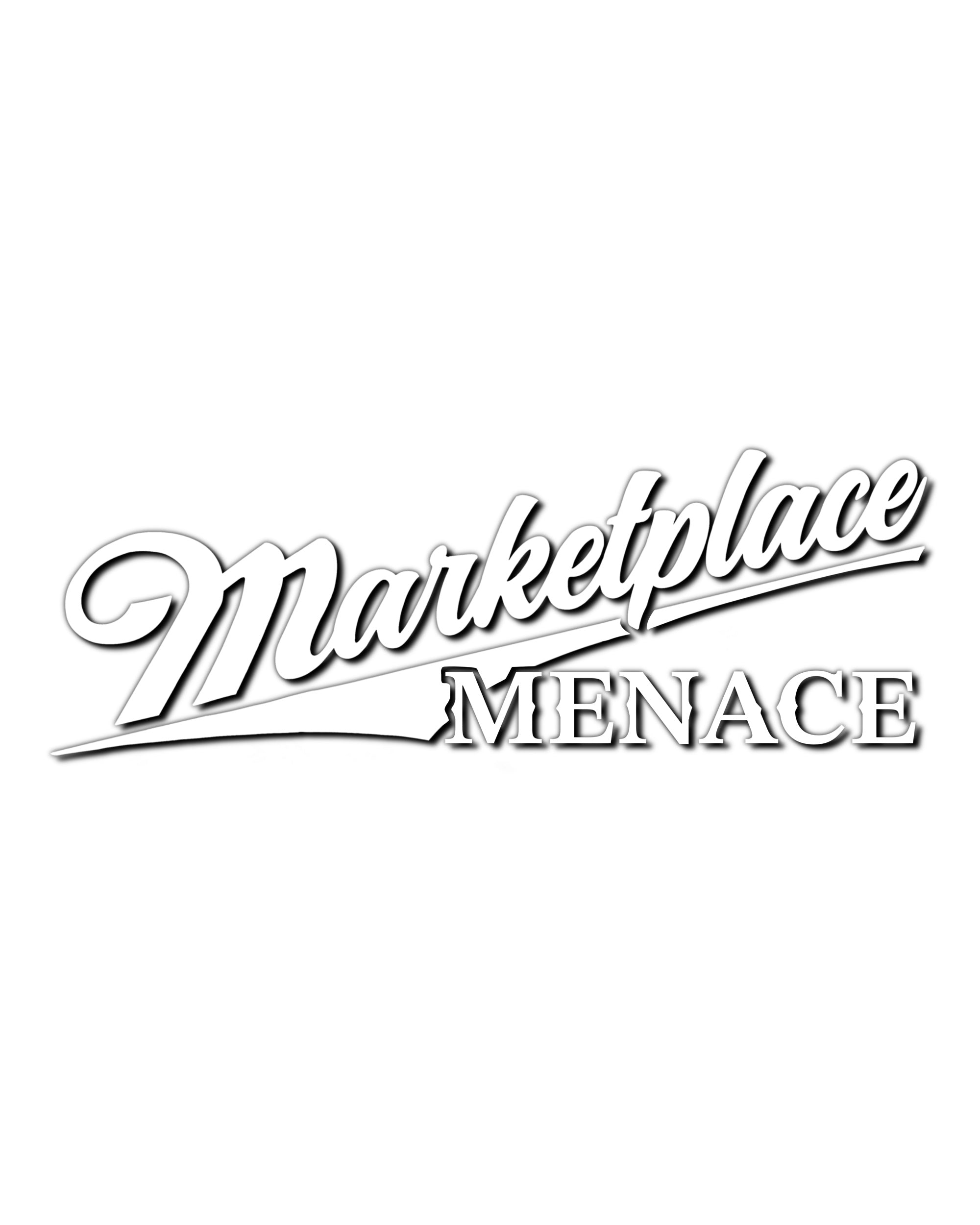MARKETPLACE MENACE : DECAL : 11"