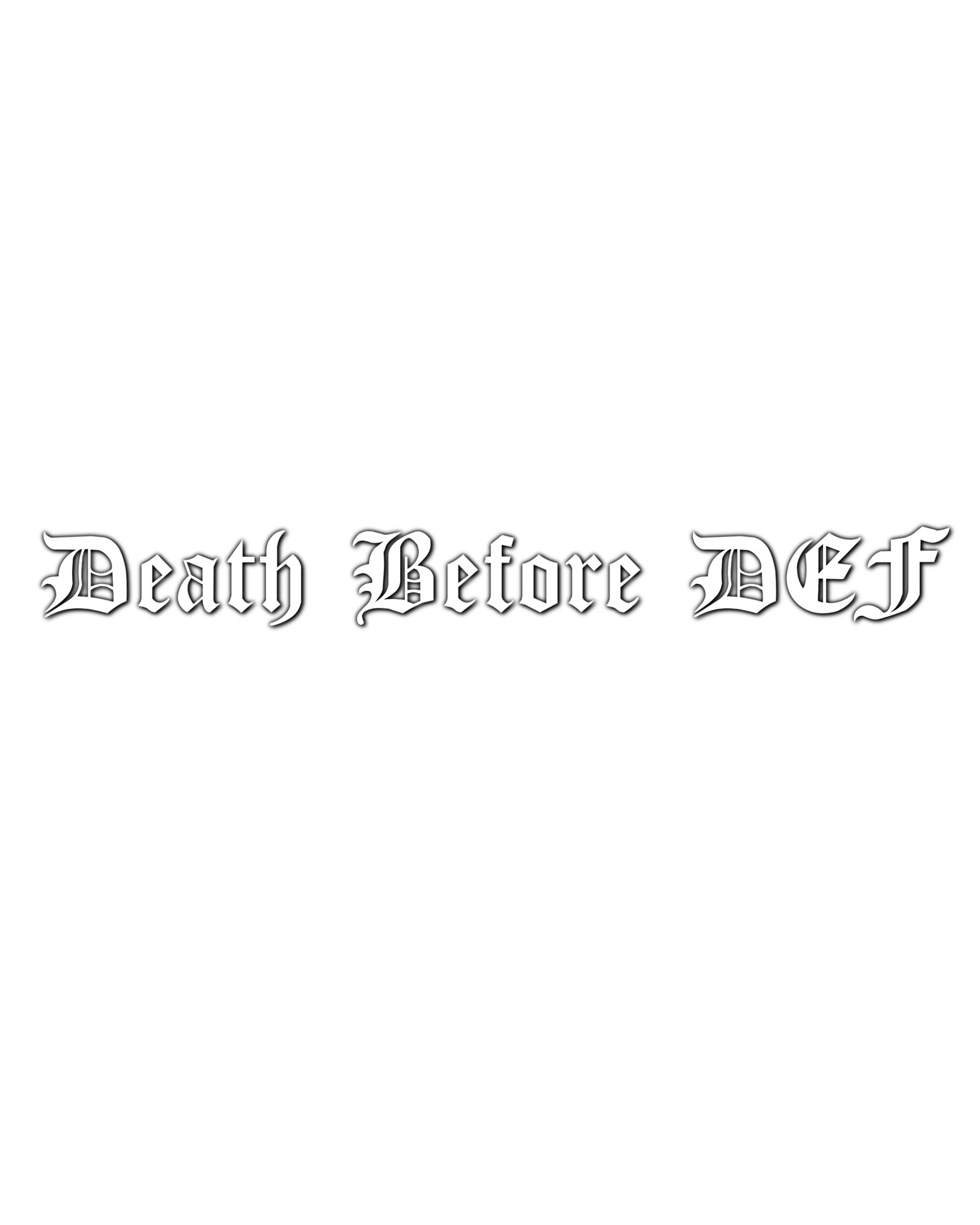 DEATH BEFORE DEF : OLD ENGLISH : DECAL 11"