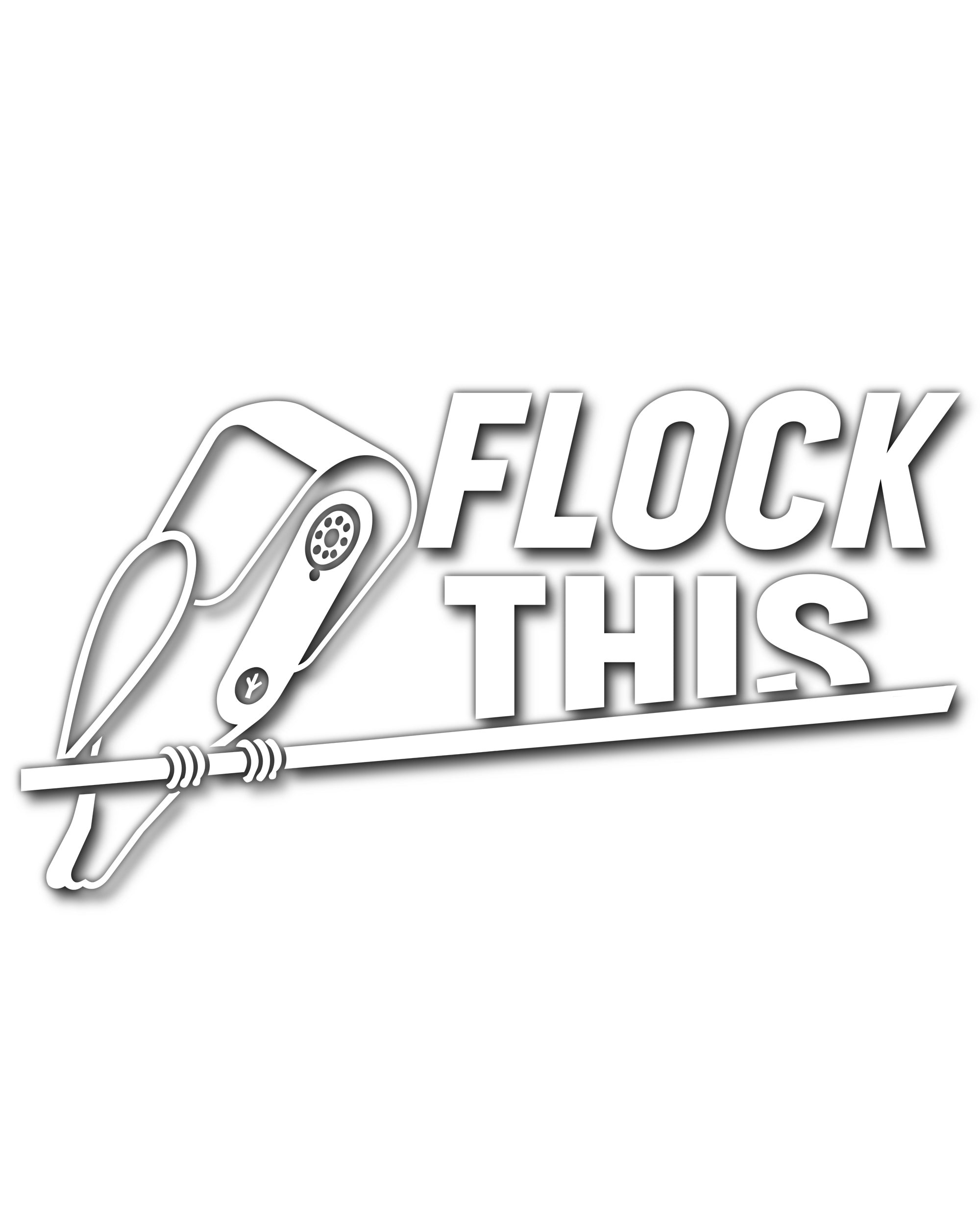 FLOCK THIS : DECAL : 9"X 5"