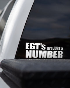 EGT'S ARE JUST A NUMBER : DECAL : 10"X 4"